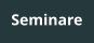 Seminare